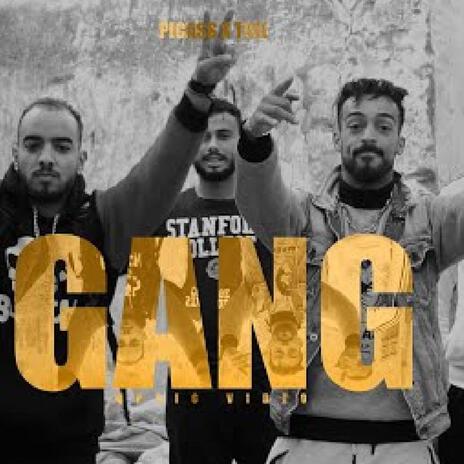 Gang ft. T9il | Boomplay Music