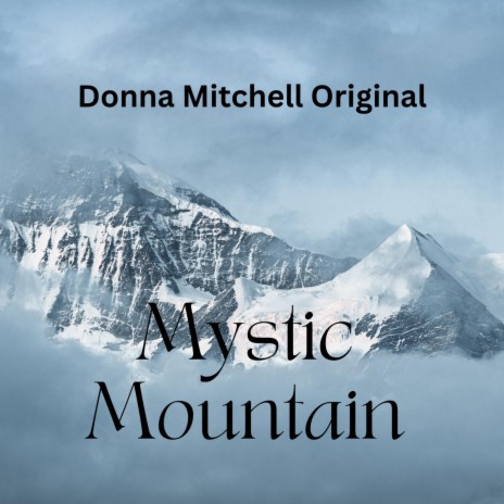 Mystic Mountain | Boomplay Music