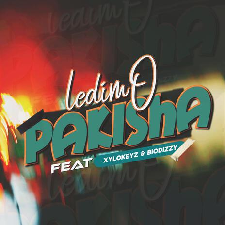 Pakisha ft. Xylokeyz & Biodizzy | Boomplay Music