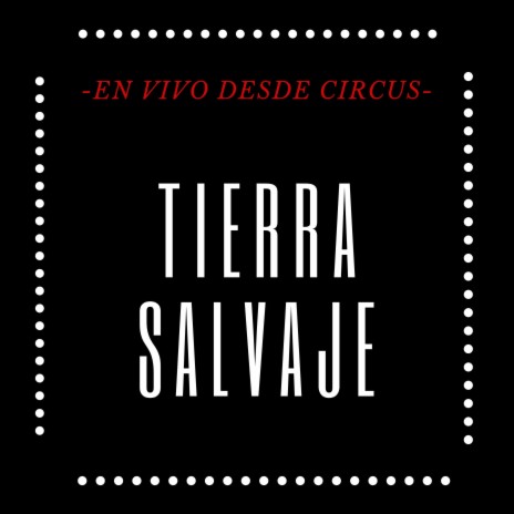 Tierra Salvaje (Live) | Boomplay Music