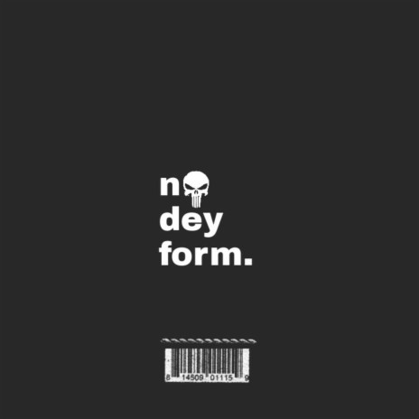 No Dey Form