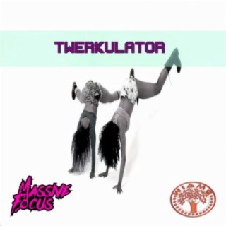 Twerkulator