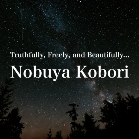 Truthfully, Freely, and Beautifully... | Boomplay Music