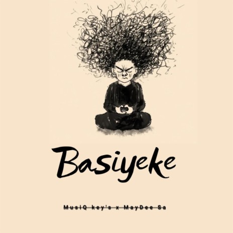 Basiyeke ft. MayDee Sa | Boomplay Music