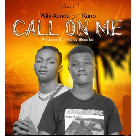 Call on me ft. Kano de poet