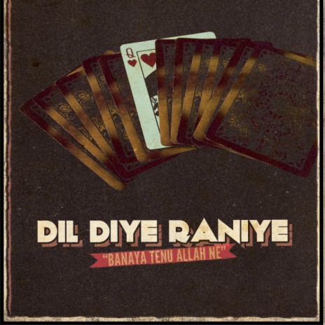 DIL DIYE RANIYE | Boomplay Music