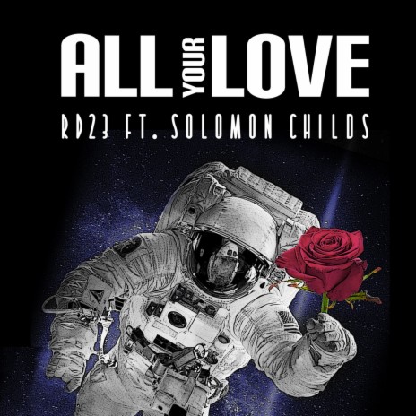 All Your Love ft. Solomon Childs