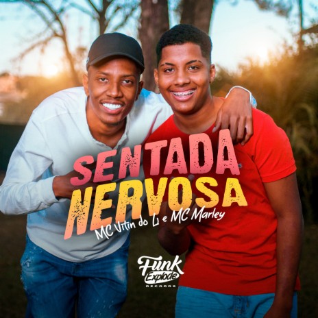 Sentada Nervosa ft. MC Marley | Boomplay Music