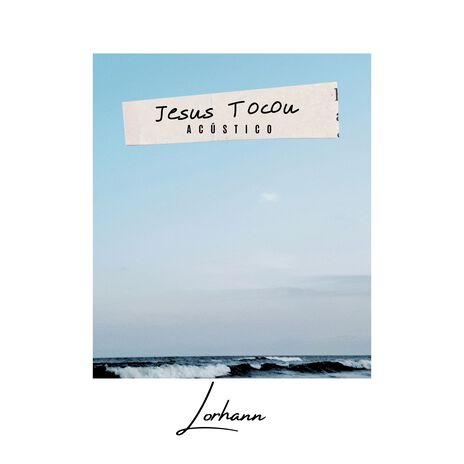 Jesus Tocou (Acústico) | Boomplay Music