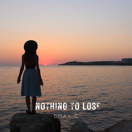 Nothing To Lose | Boomplay Music