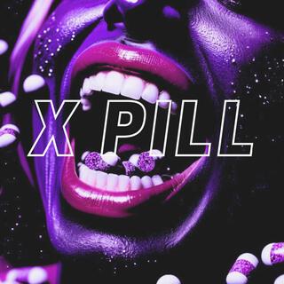 X Pill lyrics | Boomplay Music