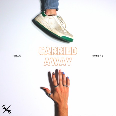 Carried Away | Boomplay Music