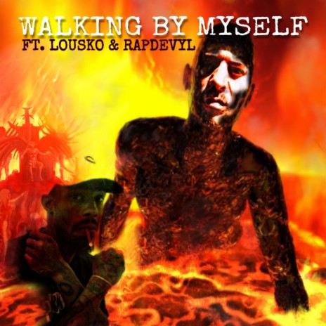 Walkin By Myself (feat. Lousko Louie) | Boomplay Music