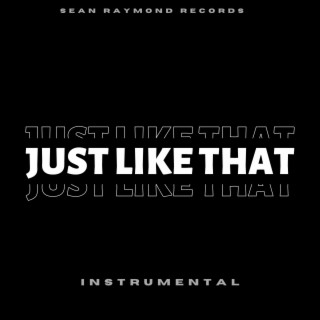 Just Like That (Instrumental)