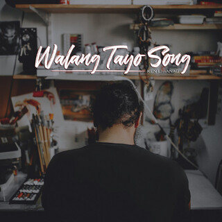 Walang Tayo Song