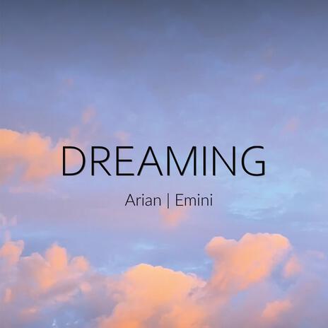 Dreaming | Boomplay Music