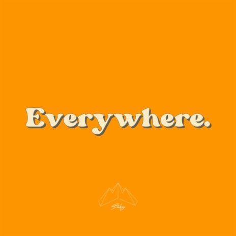 Everywhere | Boomplay Music