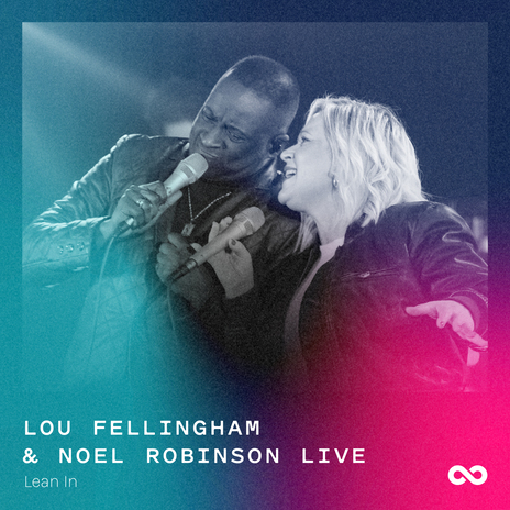 Lean In (Live) ft. Noel Robinson | Boomplay Music