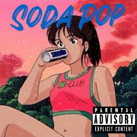 Soda Pop | Boomplay Music