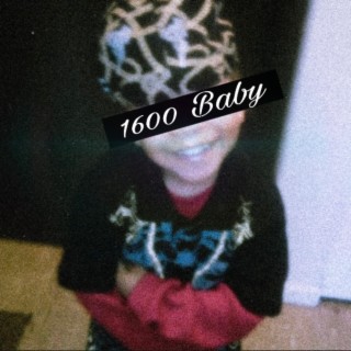 1600 Baby
