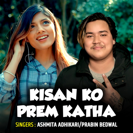 Kisan Ko Prem Katha ft. Prabin Bedwal | Boomplay Music