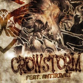 CROWSTORM (feat. AntiRivet)
