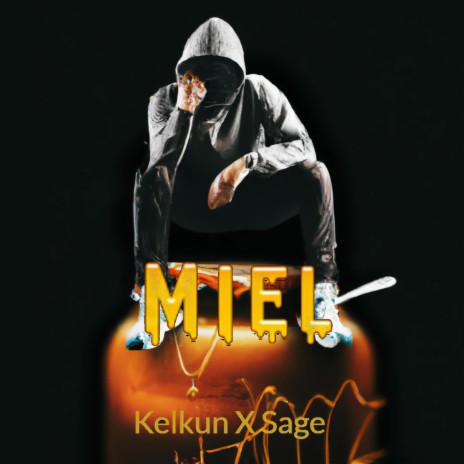 Miel ft. Sage Prod | Boomplay Music