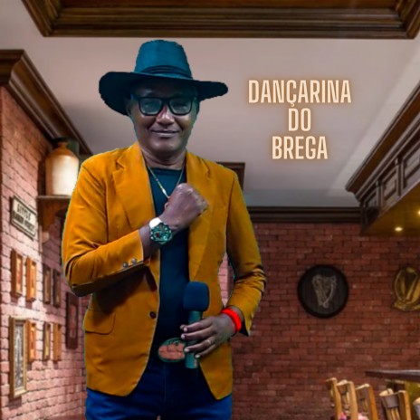 Dançarina do Brega | Boomplay Music