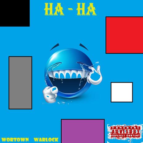 Ha-Ha | Boomplay Music