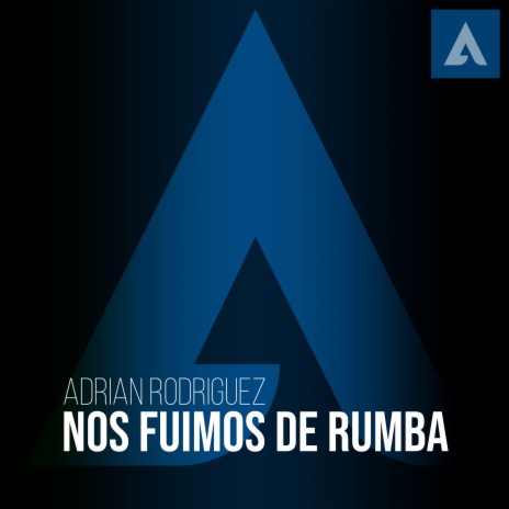 Nos Fuimos De Rumba | Boomplay Music