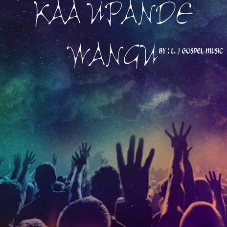 Kaa Upande Wangu | Boomplay Music