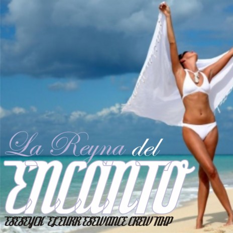La Reyna del Encanto | Boomplay Music