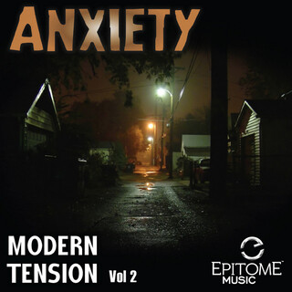 Anxiety: Modern Tension, Vol. 2