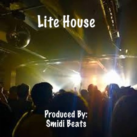 Lite House | Boomplay Music