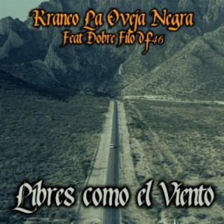 Libres Como el Viento (feat. Doble Filo Df46)