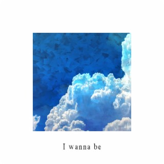 I Wanna Be EP