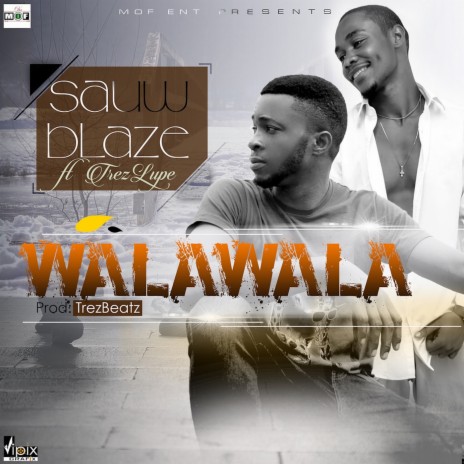 Walawala ft. Trez Lupe | Boomplay Music