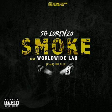 Smoke ft. WorldWide LAU | Boomplay Music