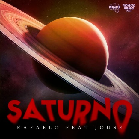 Saturno ft. Jouse & PUMMP | Boomplay Music