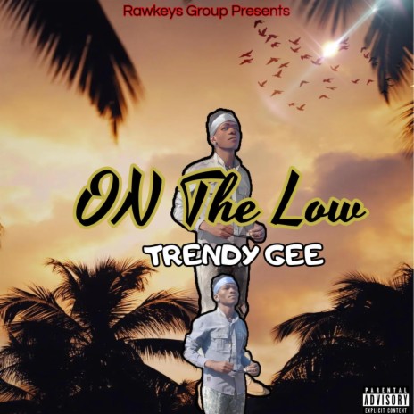 On The low | Boomplay Music