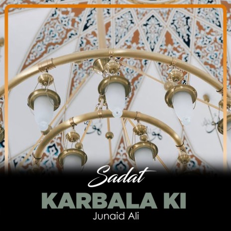 Sadat Karbala Ki | Boomplay Music