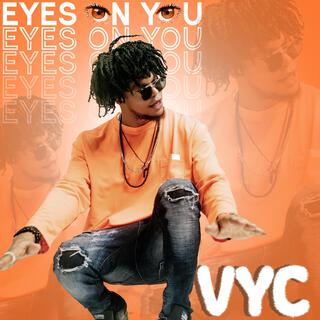 Eyes on You lyrics | Boomplay Music