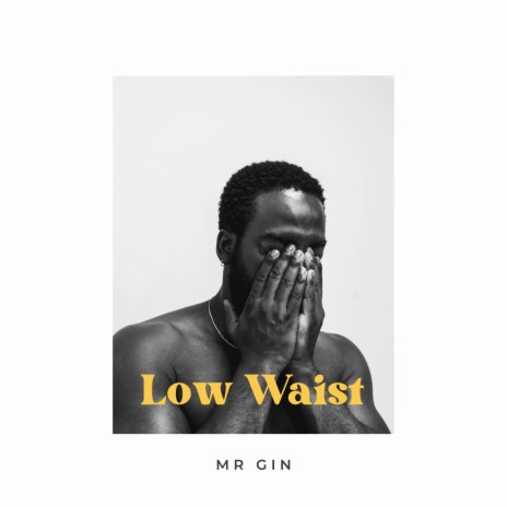 Low Waist | Boomplay Music