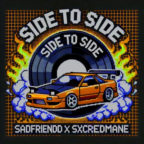 side2side! ft. Sadfriendd | Boomplay Music