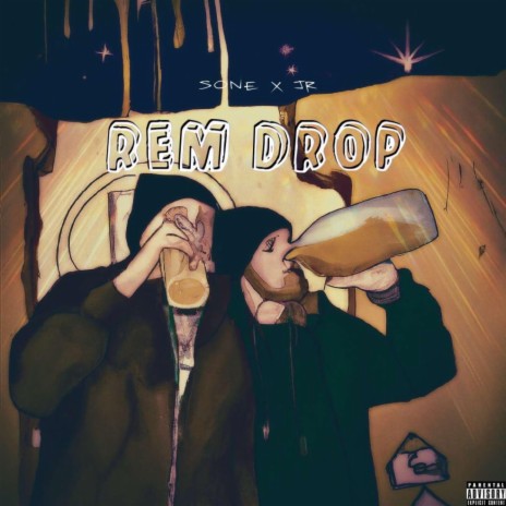 Rem Drop ft. Sone91 | Boomplay Music