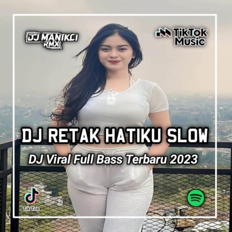 DJ RETAK HATIKU - WALAU HATI AKAN KEKOSONGAN NAMUN CINTAKU BUKAN MAINAN | Boomplay Music