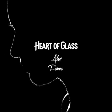 Heart of Glass | Boomplay Music