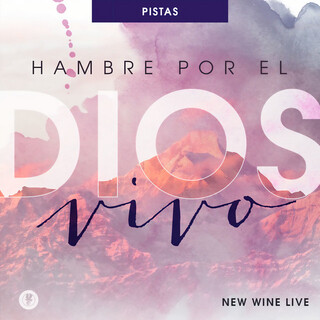 Hambre por el Dios Vivo (Pistas)