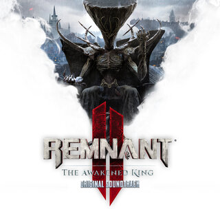 Remnant 2: The Awakened King (Original Soundtrack)