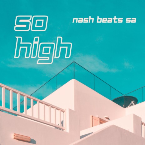 So High - Amapiano Version | Boomplay Music